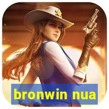 bronwin nua